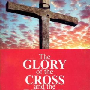 The Glory of the Cross and the Blood